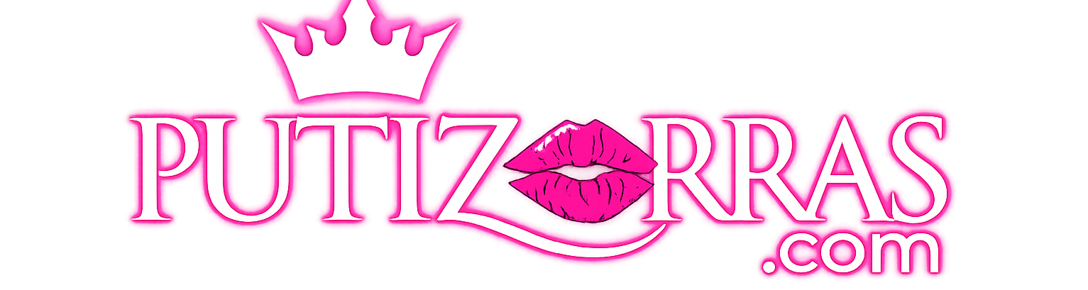 PutiZorras | Tu portal de Videos XXX Gratis